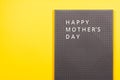 Grey plastic letter board with white quotes Happy Mother`s Day