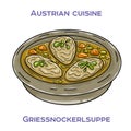 Griessnockerlsuppe is a traditional Austrian soup made with broth, dumplings, and vegetables