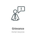 Grievance outline vector icon. Thin line black grievance icon, flat vector simple element illustration from editable human