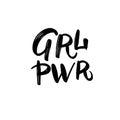 GRL PWR Girl power - hand drawn brush lettering phrase about feminism isolated on the white background. Fun brush ink Royalty Free Stock Photo