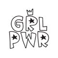 GRL PWR short quote. Girl Power cute hand drawing illustration Royalty Free Stock Photo