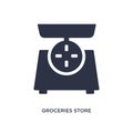 groceries store scale icon on white background. Simple element illustration from measurement concept