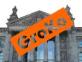 Groko (Grosse Koalition) over Reichstag parliament in Berlin