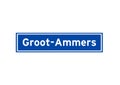 Groot-Ammers isolated Dutch place name sign. City sign from the Netherlands.