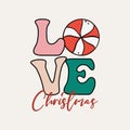 Love. Christmas Groovy Lettering Sign