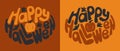 Groovy halloween lettering. Slogan Happy Halloween