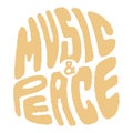 Groovy hippie lettering music peace. Retro slogan in round shape. Trendy groovy print design for posters, cards, tshirt