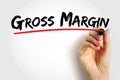 Gross Margin is the difference between revenue and cost of goods sold, divided by revenue, text concept background