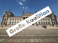 Grosse Koalition over Reichstag parliament in Berlin