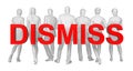 Group of dismiss people concept