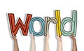 Group of Hands Holding Word World