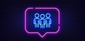 Group line icon. Business teamwork sign. Neon light speech bubble. Vector