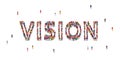 Group of people standing in the word Vision. Concept point of opinion