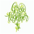 Grow together