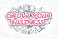 Grow Your Business - Cartoon Magenta Text. Business Concept.