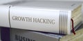 Growth Hacking Concept on Book Title. 3D.