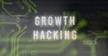 Growth hacking text image over green circuit board design