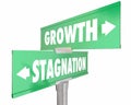Growth Vs Stagnation Two 2 Way Road Street Signs Royalty Free Stock Photo