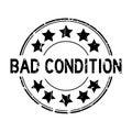 Grunge black bad condition word round rubber stamp on white background