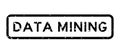 Grunge black data mining word square rubber stamp on white background
