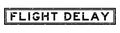 Grunge black flight delay word square rubber stamp on white background