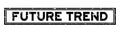 Grunge black future trend word square rubber stamp on white background