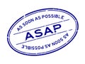 Grunge blue ASAP As soon as possible word oval rubber stamp on white background