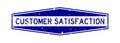 Grunge blue customer satisfaction word hexagon rubber stamp on white background