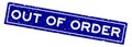 Grunge blue out of order word square rubber stamp on white background Royalty Free Stock Photo