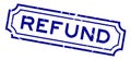 Grunge blue refund word rubber stamp on white background