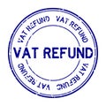 Grunge blue vat refund word round rubber stamp on white background