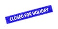 Grunge CLOSED FOR HOLIDAY Textured Rectangle Watermark