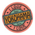 Grunge color stamp or label with text I Love Yokohama inside