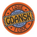 Grunge color stamp with text I Love Gdansk inside