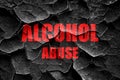 Grunge cracked Alcohol abuse sign