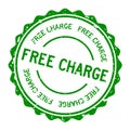 Grunge green free charge word round rubber stamp on white background