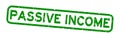 Grunge green passive income word square rubber stamp on white background