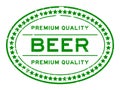 Grunge green premium quality beer word oval rubber stamp on white background Royalty Free Stock Photo