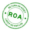 Grunge green ROA Abbbreviation of Return on assets word round rubber stamp on white background