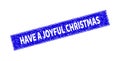 Grunge HAVE A JOYFUL CHRISTMAS Scratched Rectangle Stamp