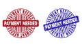 Grunge PAYMENT NEEDED Scratched Round Stamp Seals