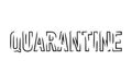 Grunge Quarantine Word. Black Vector Illustration on White. Ink With Quarantine Text. Healthcare Concept. Graphic Art Template