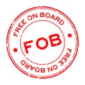 Grunge red FOB Free On Board word round rubber stamp on white background Royalty Free Stock Photo