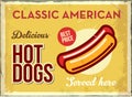 Grunge retro metal sign with hotdog. Classic american fast food. Vintage poster with hot dog. Old fashioned design.