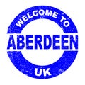 Rubber Ink Stamp Welcome To Aberdeen UK