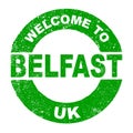 Rubber Ink Stamp Welcome To Belfast UK