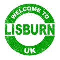 Rubber Ink Stamp Welcome To Lisburn UK