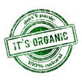 Grunge Rubber Stamp `Don`t Panic It`s Organic`