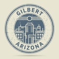 Grunge rubber stamp or label with text Gilbert, Arizona