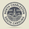 Grunge rubber stamp or label with text North Charleston, South C